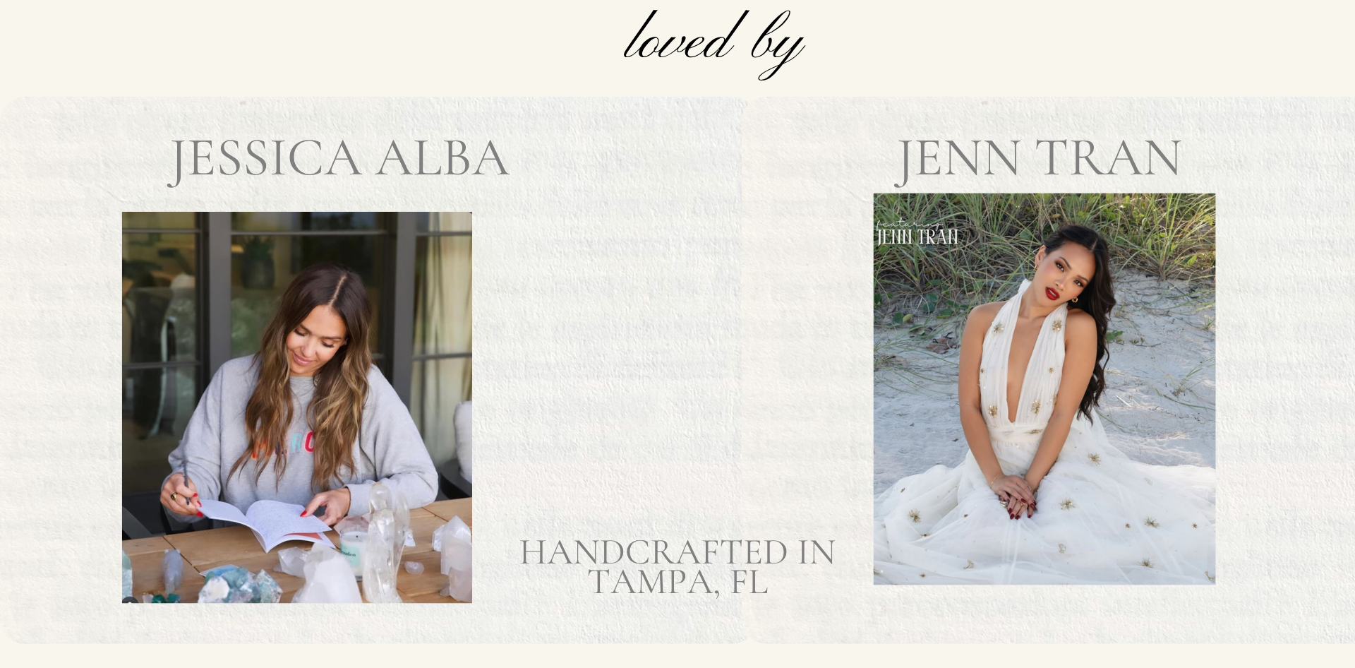 A promotional graphic with the text 'loved by' at the top, featuring two inset photos and names. The left photo shows Jessica Alba writing, captioned 'JESSICA ALBA,' and the right photo shows Jenn Tran in a white dress, captioned 'JENN TRAN.